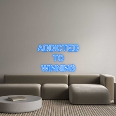 US Custom Text Neon: ADDICTED
TO...