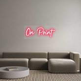 US Custom Text Neon: On Point