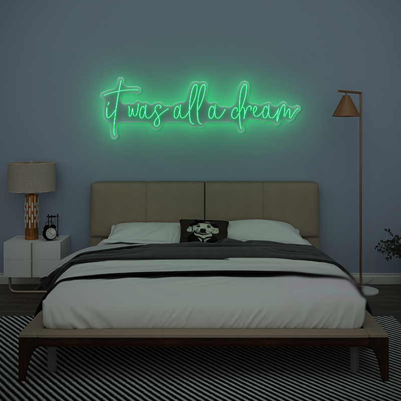 It Was All A Dream Neon Sign – LED Light for Dreamy Bedroom or Studio Decor