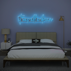 It Was All A Dream Neon Sign – LED Light for Dreamy Bedroom or Studio Decor