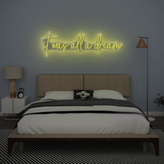 It Was All A Dream Neon Sign – LED Light for Dreamy Bedroom or Studio Decor