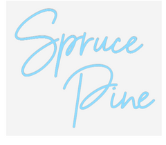 US Custom Text Neon: Spruce 
Pine