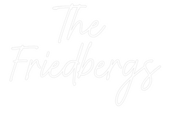 US Custom Text Neon: The 
Friedbe...