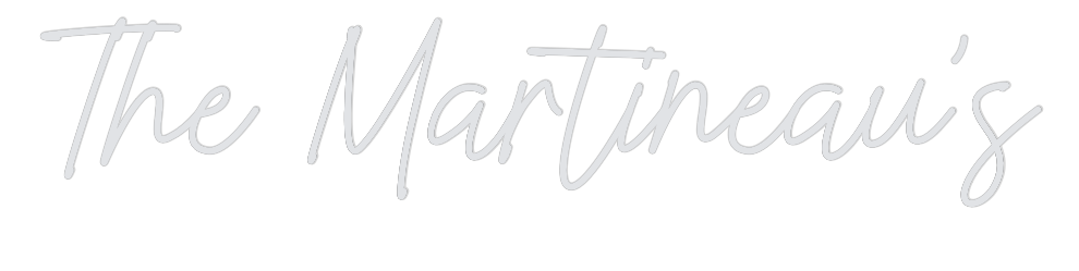 US Custom Text Neon: The Martineau’s