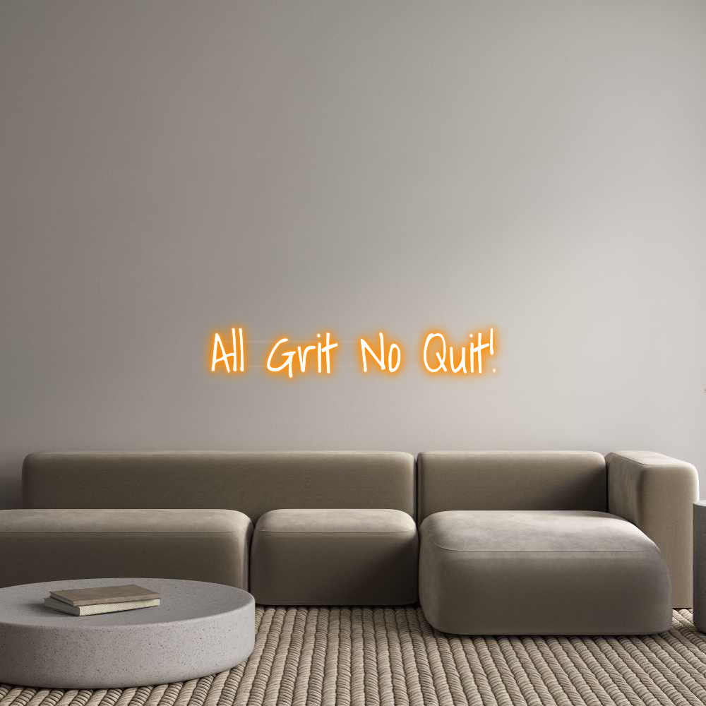 US Custom Text Neon: All Grit No Q...