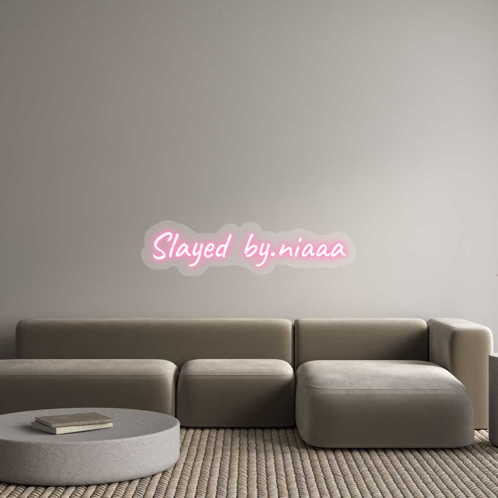 US Custom Text Neon: Slayed by.niaaa
