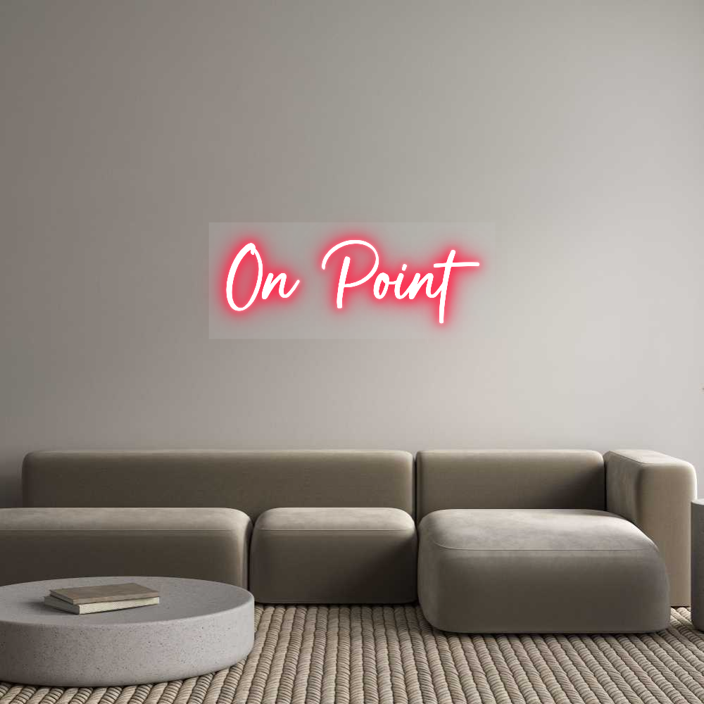 US Custom Text Neon: On Point